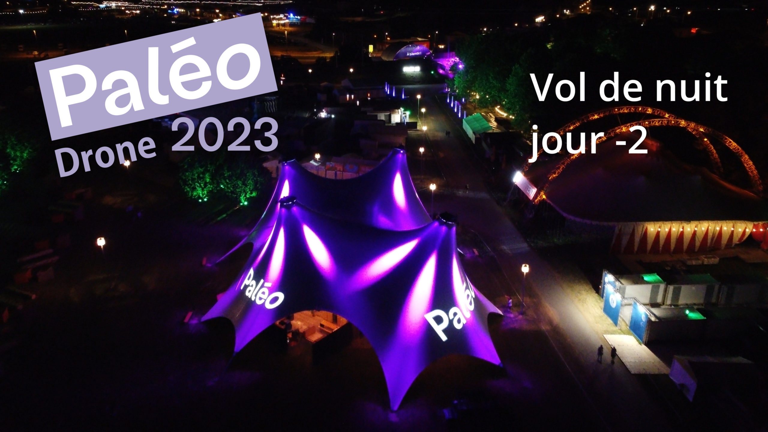 Drone #09 paleo 2023 – vol de nuit